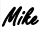 Mike
